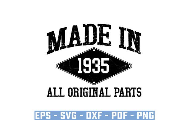 Download Made in 1935 All Original Parts Svg - 1935 Collection