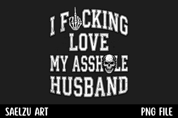 Download I Fucking Love My Asshole Husband - Husband Collection