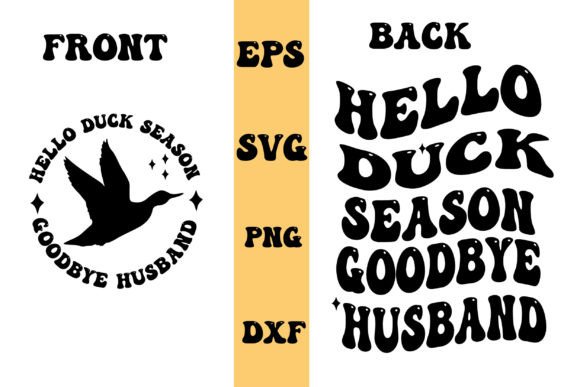 Download Hello Duck Season Goodbye Husband Svg, - Husband Collection