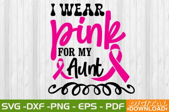 Download I Wear Pink for My Aunt SVG Design - Pink Collection