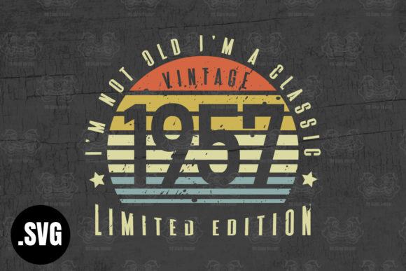 Download Vintage 1957 I'm Not Old I'm a Classic - Classic Collection
