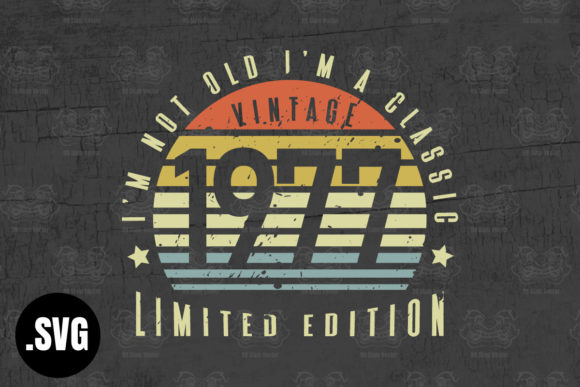 Download Vintage 1977 I'm Not Old I'm a Classic - Classic Collection