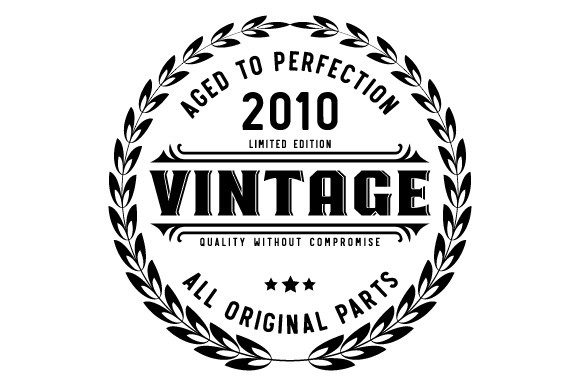 Download Vintage 2010 Aged to Perfection SVG EPS - 2010 Collection