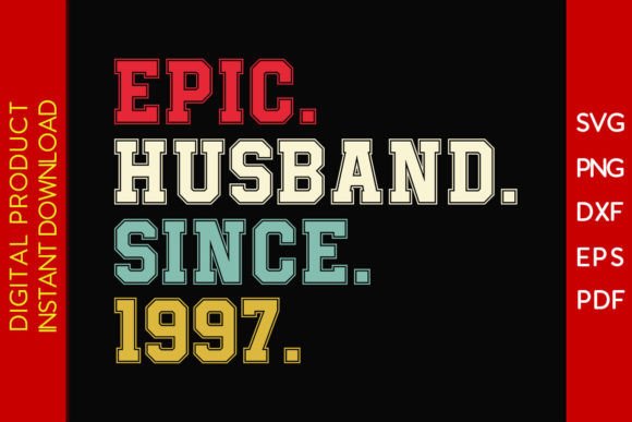 Download Epic Husband Since 1997 SVG 28th Wedding - Husband Collection